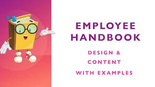 Employee Handbook - Design & Content with Examples