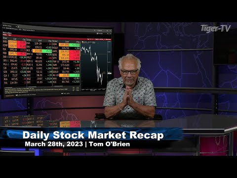 March 28th Daily Market Recap - 2023