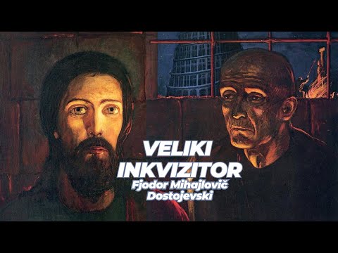 Veliki inkvizitor - Fjodor Mihajlovič Dostojevski, Braća Karamazovi