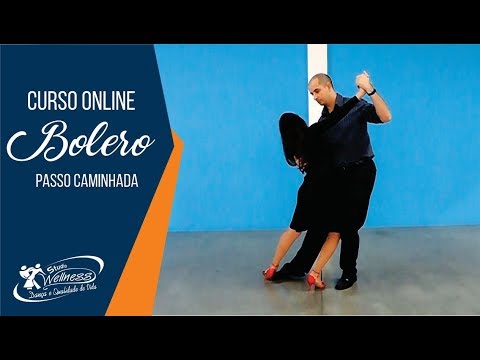 Curso / Aula online - Bolero - Caminhada