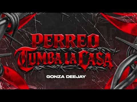 PERREO TUMBA LA CASA 🍾🫨 - Gonza Deejay