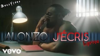 Alonzo - J'écris [ Best & Officiel Lyrics ] 2017