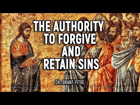 The Authority to Forgive and Retain Sins