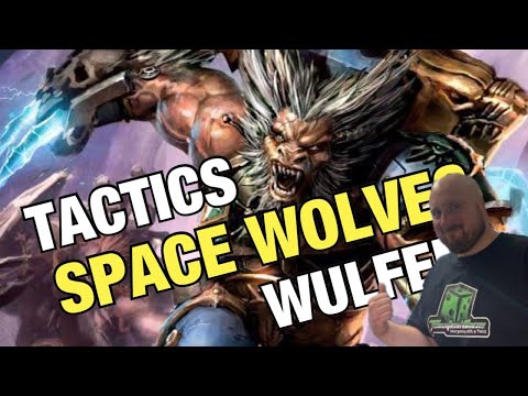Space Wolves Wulfen Tactics