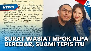 Beredar Surat Wasiat Mpok Alpa, Suami Langsung Tepis, Sebut Sang Istri Tak Pernah Menulis Itu
