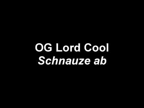 OG Lord Cool - Schnauze ab (Song)