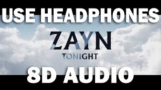 Zayn - Tonight (8D MUSIC)