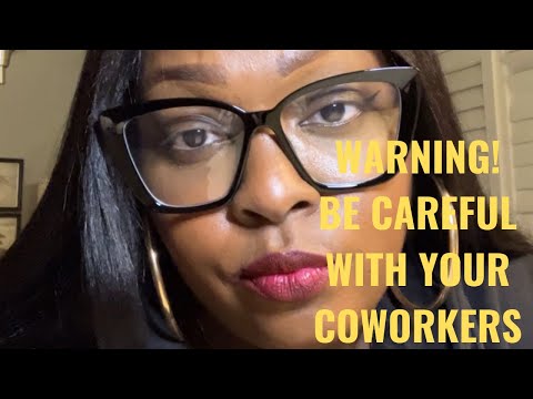 Your coworkers are not your friends