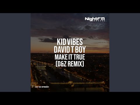 Make It True (D & Z Remix)