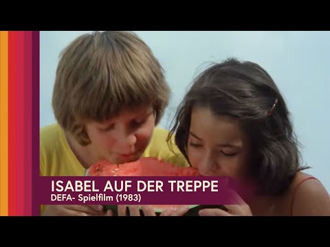 Isabel auf der Treppe - Spielfilm (ganzer Film auf Deutsch) - DEFA