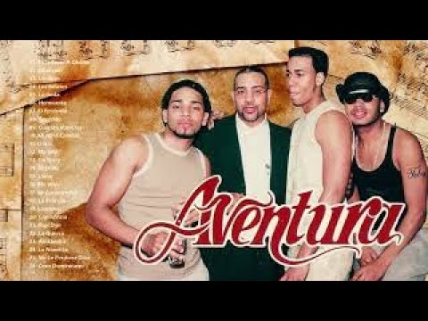 Mix Aventura Éxitos Sus Mejores Románticas - Aventura Grandes Exitos Enganchados
