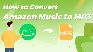 How to Download & Convert Amazon Music to MP3 | 2024 NEW