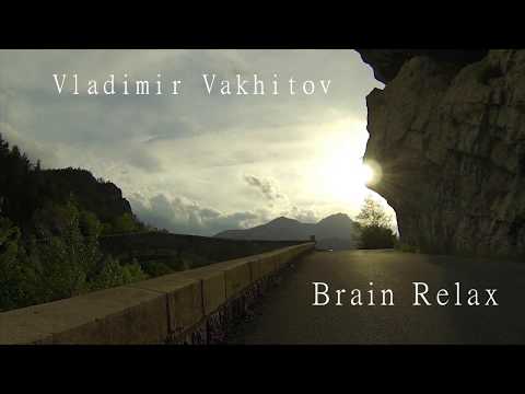 Vladimir Vakhitov - BRAIN RELAX