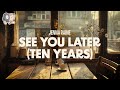 Jenna Raine See You Later Ten Years Lyrics