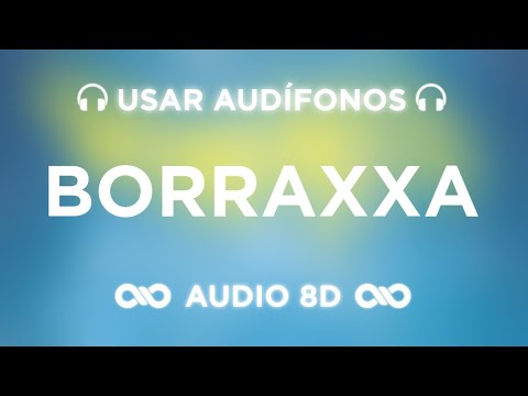 BORRAXXA - (AUDIO 8D) Feid, Manuel Turizo