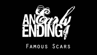 An Early Ending   Famous Scars