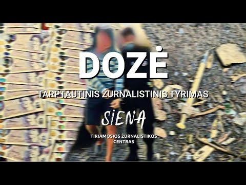 DOZĖ. Tarptautinis žurnalistinis tyrimas