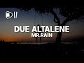 Mr.Rain - DUE ALTALENE (Testo/Lyrics) [Io e te fermiamo il mondo quando siamo insieme]
