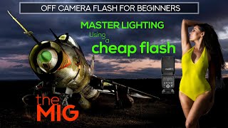 Unlock the Secrets of Off Camera Flash: a Beginner