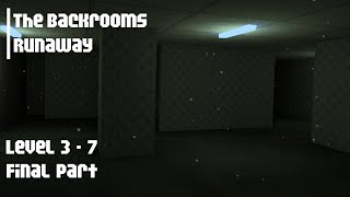 The Backrooms Runaway Final part (Level 3 - 7)
