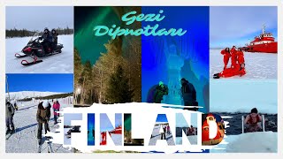 Finlandiya Gezi Dipnotları | Tüm Bilinmesi Gerekenler | Kuzey Işıkları | Etkinli