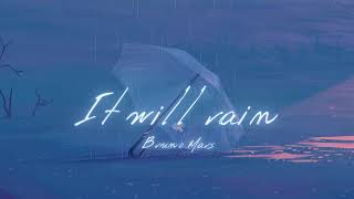 Vietsub It Will Rain Bruno Mars Lyrics...