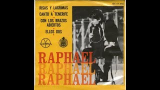 RAPHAEL, Risas y lagrimas