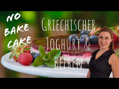 NO BAKE | Griechischer Joghurt & Beeren