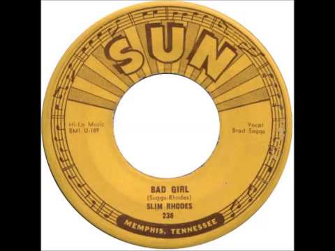 Slim Rhodes   Bad Girl   sun 238