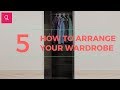 How To Arrange Your Wardrobe In 5 Easy Steps Guarented