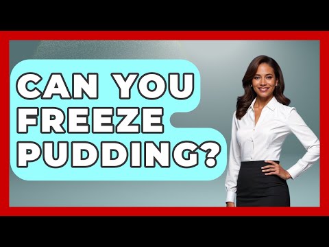 Can You Freeze Pudding? - Ultimate Life Hacks