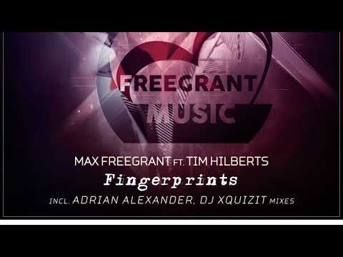 Max Freegrant ft Tim Hilberts - Fingerprints (Adrian Alexander Remix)