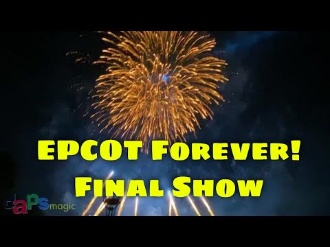 Final Performance - EPCOT Forever - EPCOT - Walt Disney World Resort