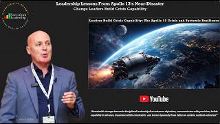 Change Leadership Lessons From Apollo 13 Crisis - Change Leaders Build Crisis Capability
