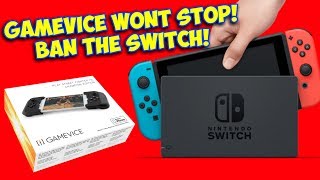 GameVice Will Not Stop Until The Nintendo Switch Is Banned In The USA!