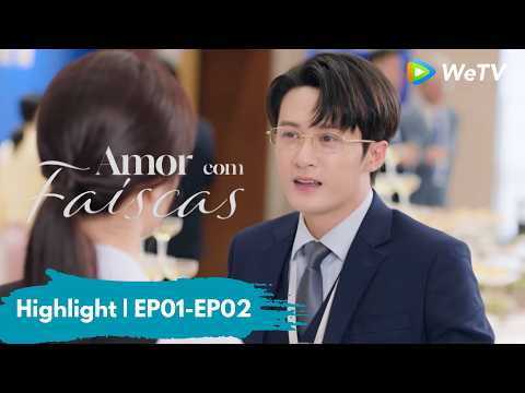Highlight EP01-EP02 | Amor com Faíscas | Love Has Fireworks | Tan Jianci, Wang Churan | WeTV