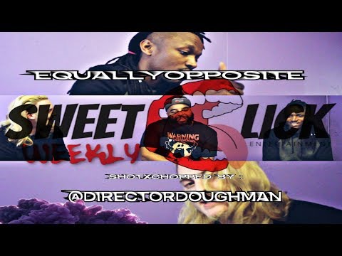 SWEETLICK WEEKLY - EquallyOpposite