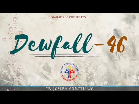 Dewfall 46 - Be patient in humiliation