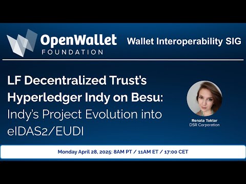 20250421 Wallet Interop SIG: LFDT's Hyperledger Indy on Besu