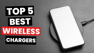 Top 5: Best Wireless Chargers (2025)