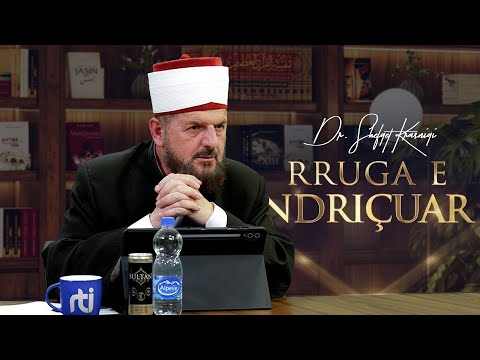 Rruga e ndriçuar [ 13 Nëntor 2025 ] - Dr. Shefqet Krasniqi