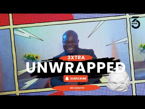 3XTRA UNWRAPPED  | MC Kabutey: The Making of an Icon, Challenges, and 100DegreeX | Ep 01