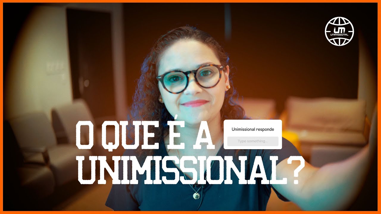 O QUE É A UNIMISSIONAL  ?
