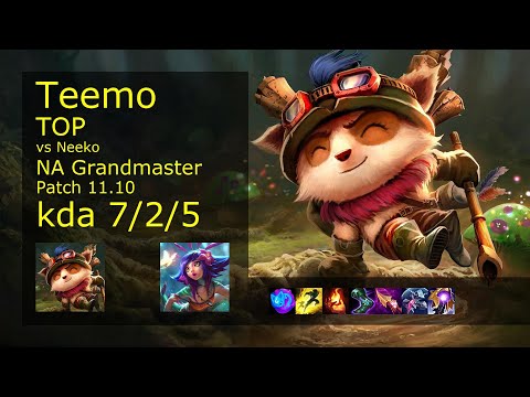 Teemo vs Neeko Top - NA Grandmaster 7/2/5 Patch 11.10 Gameplay