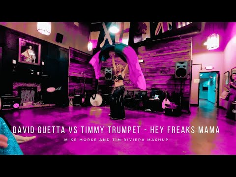 Bellydance - David Guetta Vs Timmy Trumpet - Hey FREAKS Mama (MIKE MORE & TIM RIVIERA MASHUP)
