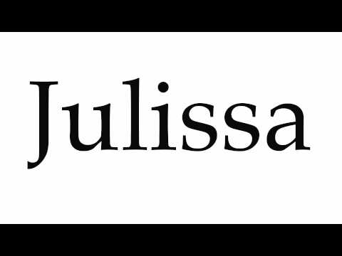 How to Pronounce Julissa
