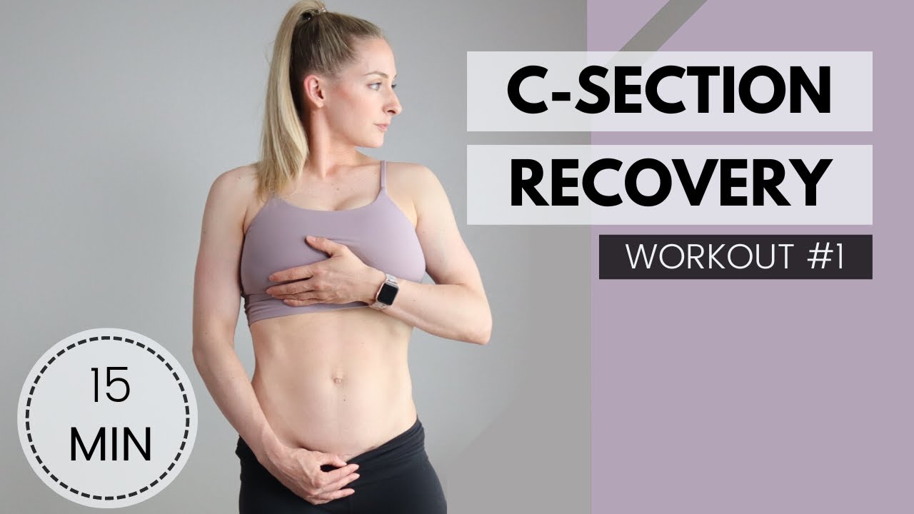 C-Section Recovery Plan: Workout #1- heal and strengthen your body post C-section, postpartum