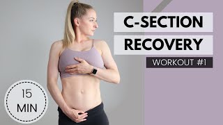 C-Section Recovery Plan: Workout #1- heal and strengthen your body post C-section, postpartum