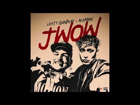 Lefty Gunplay & Aleman - "J Wow" OFFICIAL VERSION