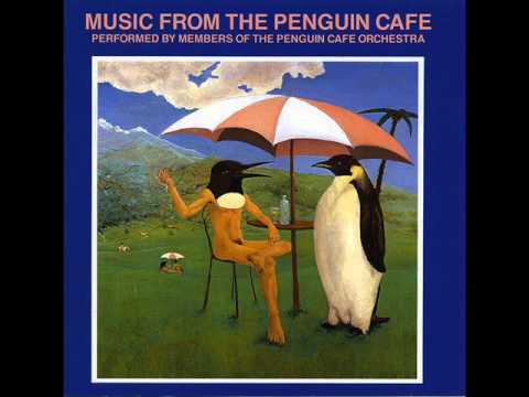 Penguin Cafe Orchestra - The sound of someone you love who's going away and it doesn't matter